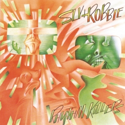 Sly & Robbie - Rhythm Killers